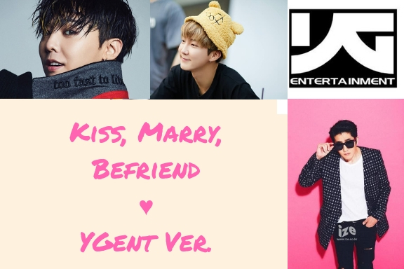 Kiss, Marry, Befriend || YGent Ver.